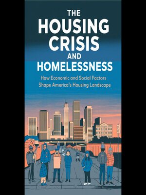 cover image of The Housing Crisis and Homelessness